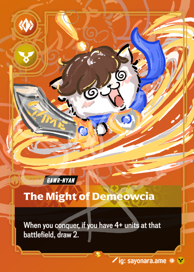 A collectible trading card featuring an illustrated cat character riding a blue and orange vehicle with swirling orange energy effects. The card has a warm orange border, text reading 'The Might of Demeowcia,' and game-style icons and rules text.
